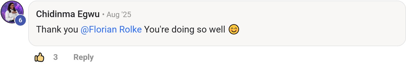 Skool comment by Chidinma Egwu: "Thank you @Florian Rolke You're doing so well 😊" (thanking Florian Rolke)