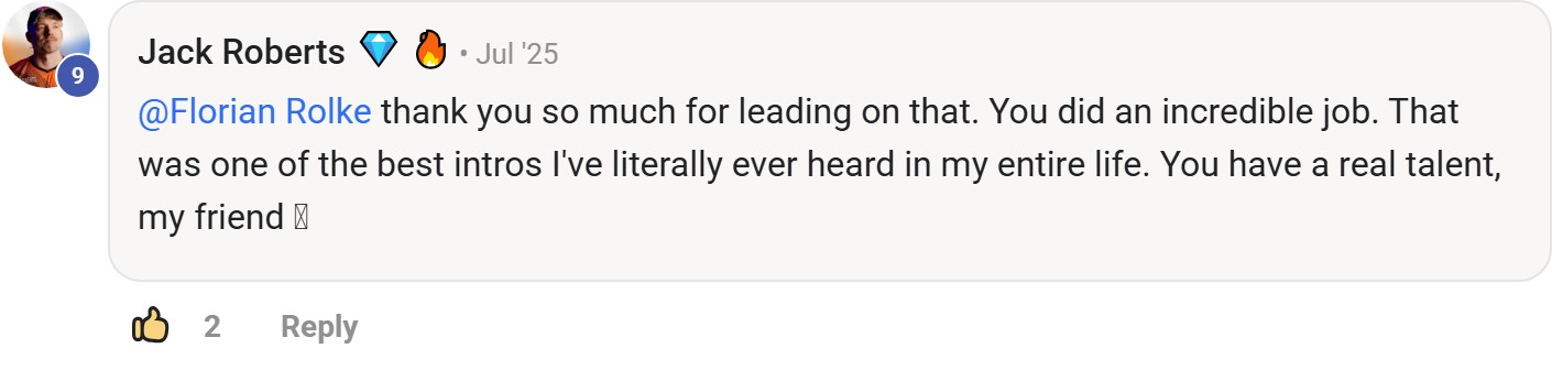Skool comment by Jack Roberts: "@Florian Rolke thank you so much for leading on that. You did an incredible job. That was one of the…" (thanking Florian Rolke)