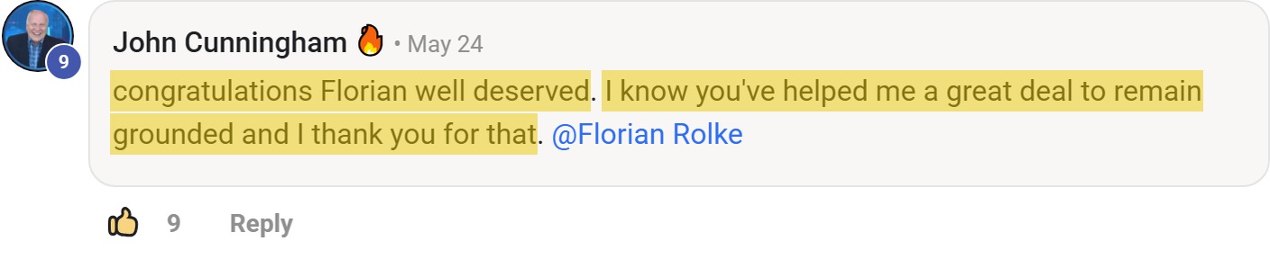 Skool comment by John Cunningham: "congratulations Florian well deserved. I know you've helped me a great deal to remain grounded and…" (thanking Florian Rolke)