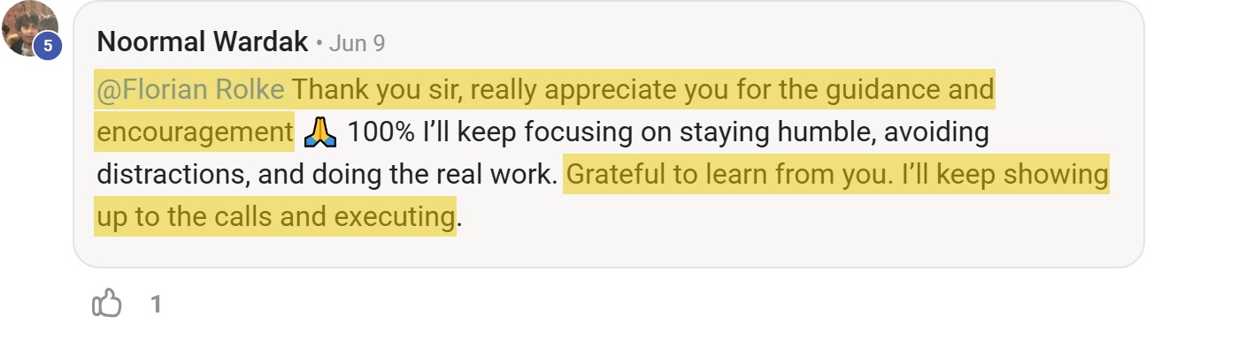 Skool comment by Noormal Wardak: "@Florian Rolke Thank you sir, really appreciate you for the guidance and encouragement 🙏 100% I’ll…" (thanking Florian Rolke)